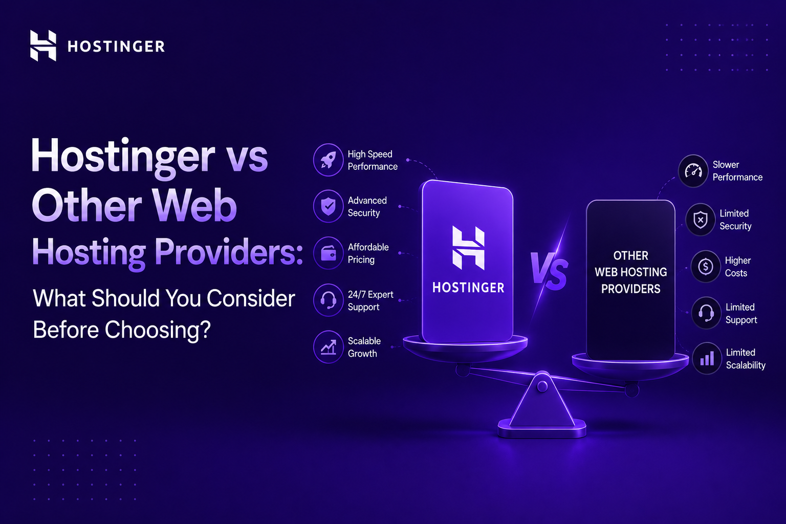 Hostinger vs Other Web Hosting Providers: What Should You Consider Before Choosing?