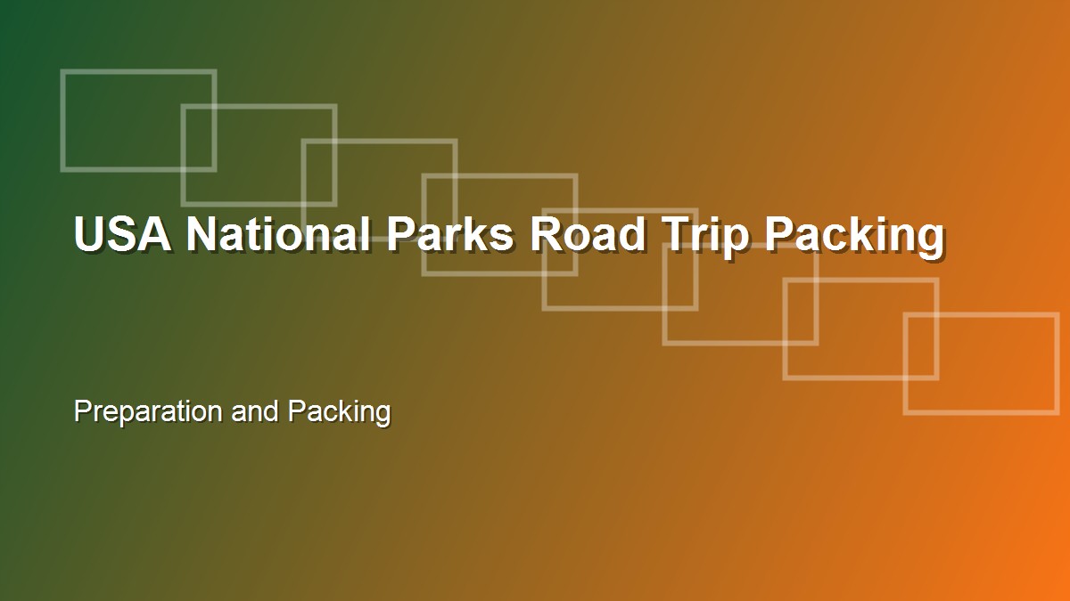 USA National Parks Road Trip Packing Checklist